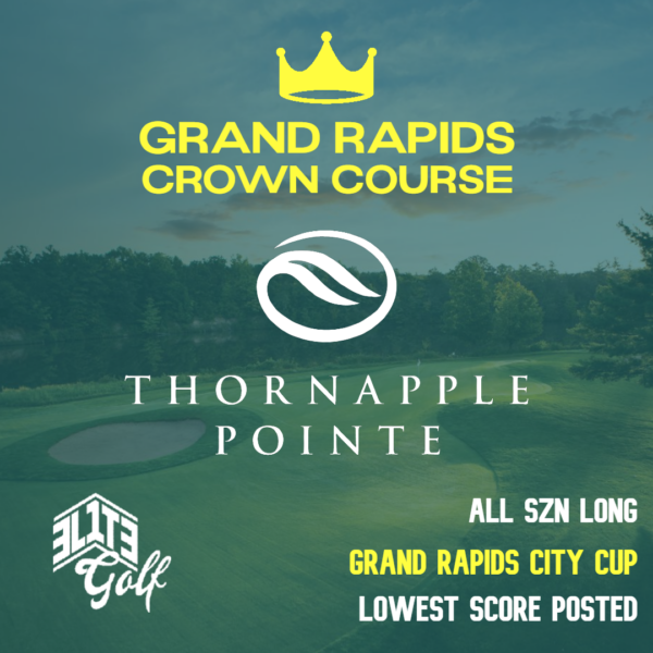 Grand Rapids Crown Course - Thornapple Pointe